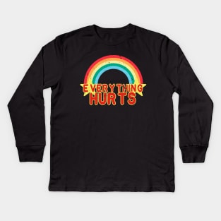 Everything Hurts Kids Long Sleeve T-Shirt